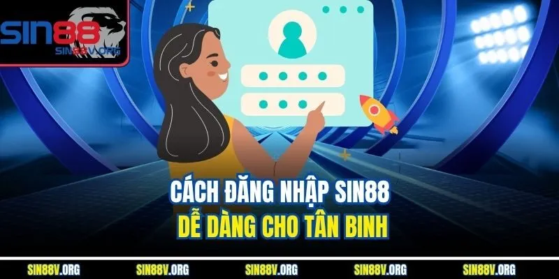 cach-dang-nhap-sin88-de-dang-cho-tan-binh