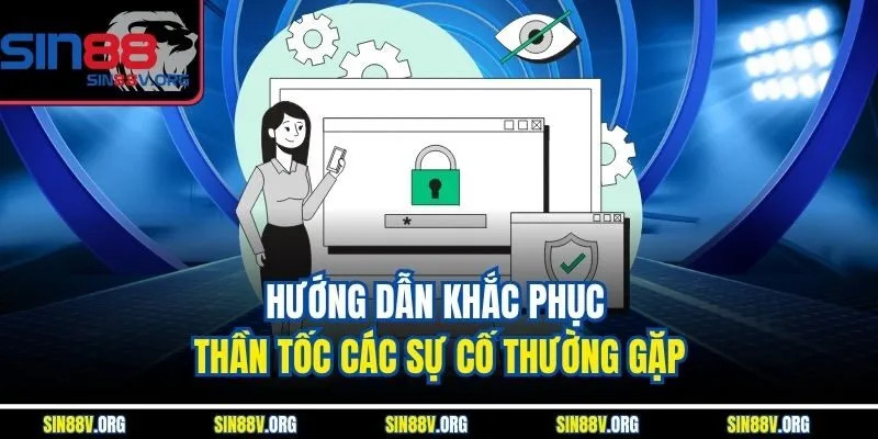 huong-dan-khac-phuc-than-toc-cac-su-co-thuong-gap