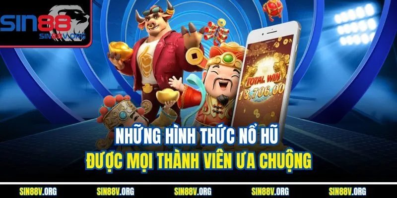 nhung-hinh-thuc-no-hu-duoc-moi-thanh-vien-ua-chuong
