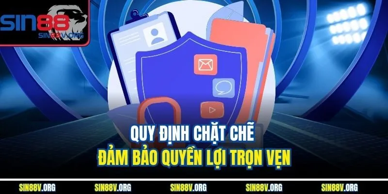 quy-dinh-chat-che-dam-bao-quyen-loi-tron-ven