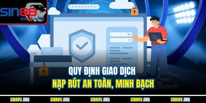 quy-dinh-giao-dich-nap-rut-an-toan-minh-bach