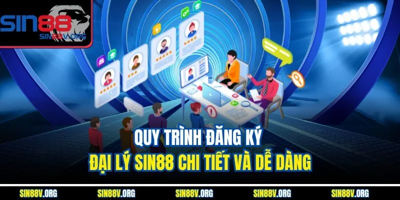quy-trinh-dang-ky-dai-ly-sin88-chi-tiet-va-de-dang