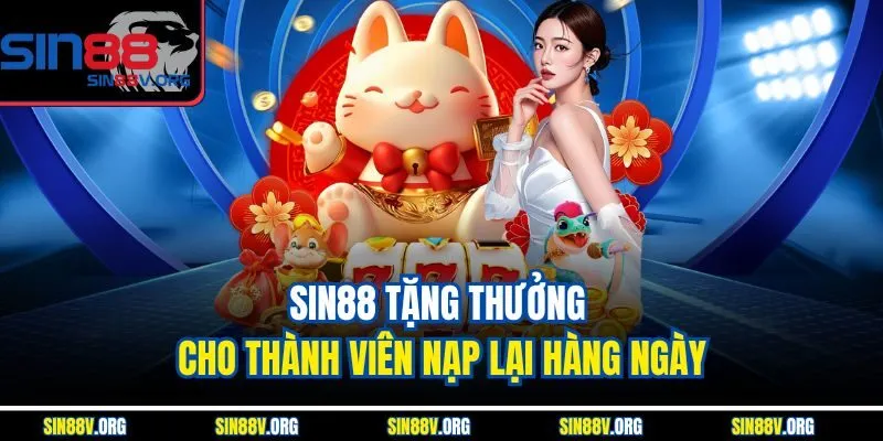 sin88-tang-thuong-cho-thanh-vien-nap-lai-hang-ngay