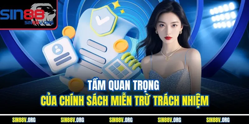 tam-quan-trong-cua-chinh-sach-mien-tru-trach-nhiem