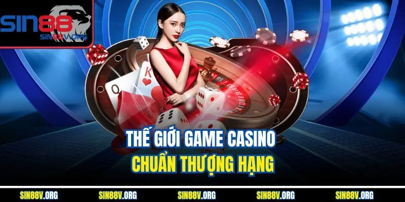 the-gioi-game-casino-chuan-thuong-hang