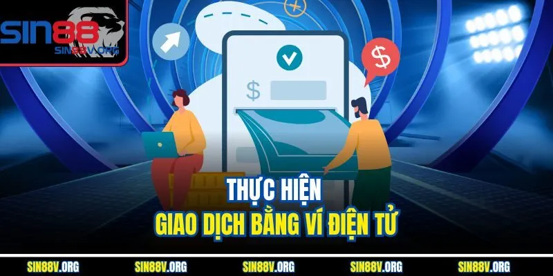 thuc-hien-giao-dich-bang-vi-dien-tu